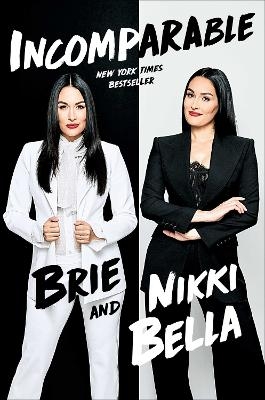 Incomparable - Brie Bella, Nikki Bella