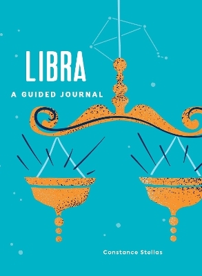 Libra: A Guided Journal - Constance Stellas