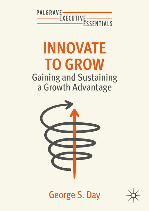 Innovate to Grow - George S. Day