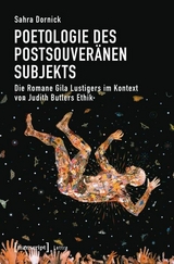Poetologie des postsouver&auml;nen Subjekts -  Sahra Dornick