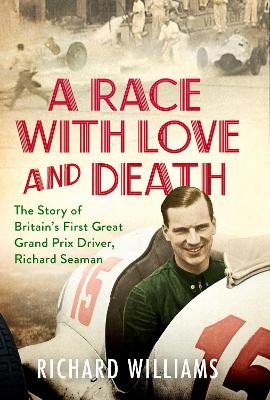 A Race with Love and Death - Richard Williams