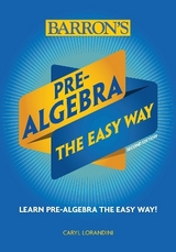 Pre-Algebra: The Easy Way - Lorandini, Caryl