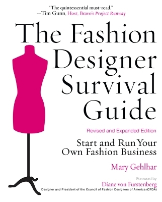 The Fashion Designer Survival Guide, Revised and Expanded Edition - Mary Gehlhar