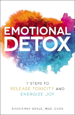 Emotional Detox - Sherianna Boyle