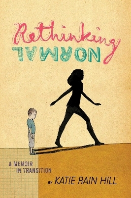 Rethinking Normal - Katie Rain Hill