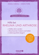 Hilfe bei Rheuma und Arthrose - Angela Oberle, Sabine Pork