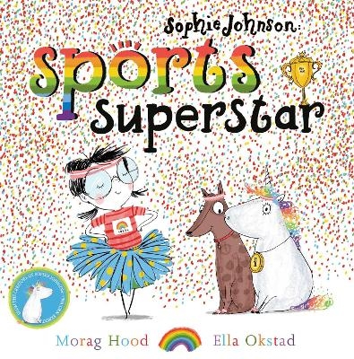 Sophie Johnson: Sports Superstar - Morag Hood