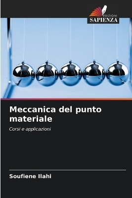Meccanica del punto materiale - Soufiene Ilahi