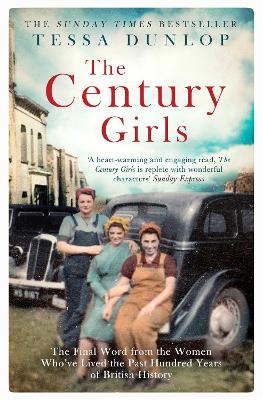 The Century Girls - Tessa Dunlop