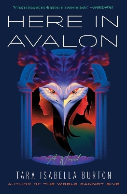 Here in Avalon - Tara Isabella Burton