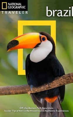 National Geographic Traveler: Brazil - Bill Hinchberger, Michael Sommers