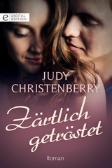 Z&auml;rtlich getr&ouml;stet - Judy Christenberry