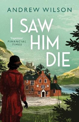 I Saw Him Die - Andrew Wilson