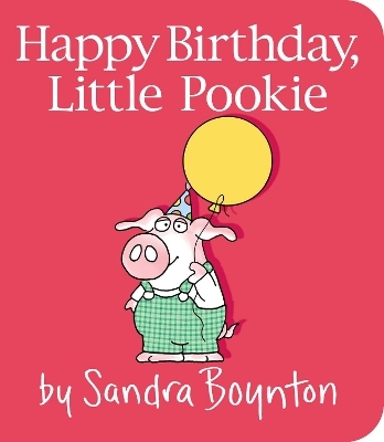 Happy Birthday, Little Pookie - Sandra Boynton