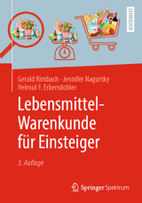 Lebensmittel-Warenkunde für Einsteiger - Rimbach, Gerald; Nagursky, Jennifer; Erbersdobler, Helmut F.