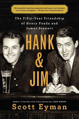 Hank and Jim - Scott Eyman