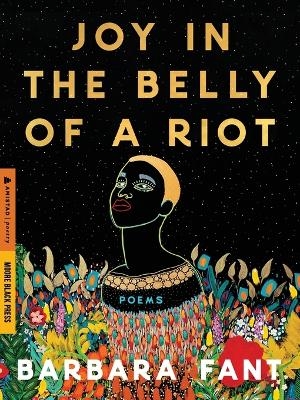 Joy in the Belly of a Riot