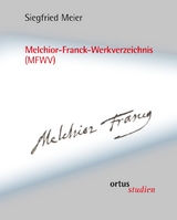 Melchior-Franck-Werkverzeichnis (MFWV) - Siegfried Meier