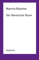 Der literarische Raum - Maurice Blanchot
