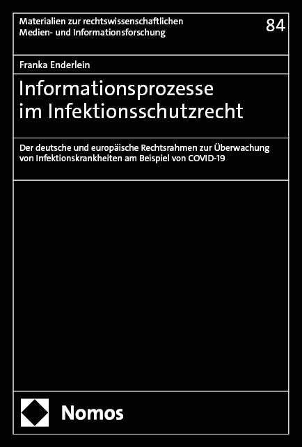 Informationsprozesse im Infektionsschutzrecht - Franka Enderlein