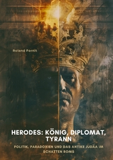 Herodes: König, Diplomat, Tyrann - Roland Fornit