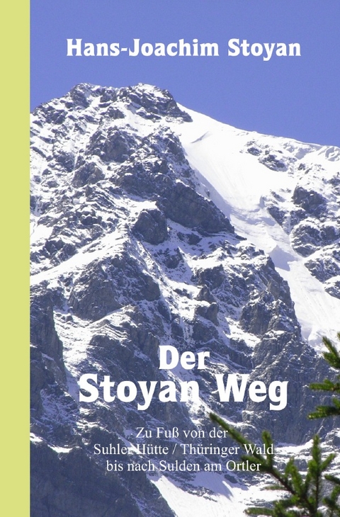 Der Stoyan Weg - Hans-Joachim Stoyan