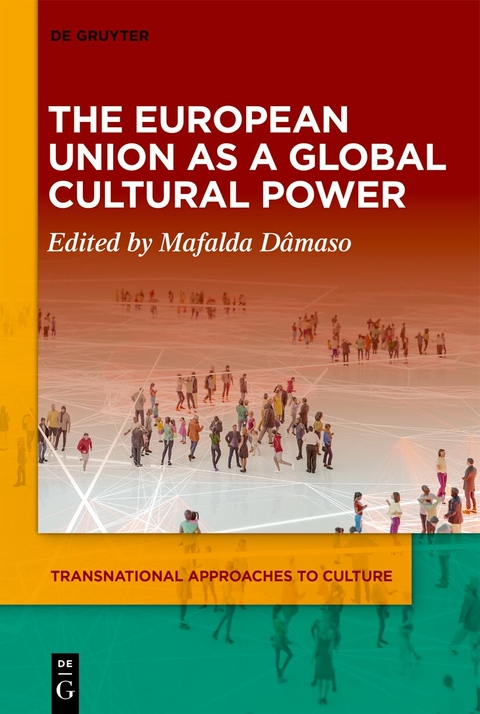The European Union as a Global Cultural Power - 