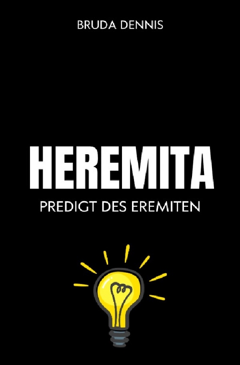 Heremita - Predigt des Eremiten - Dennis Damm