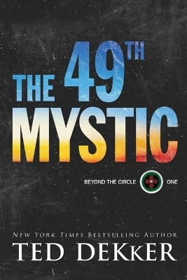 The 49th Mystic - Ted Dekker
