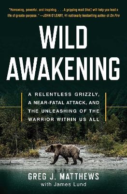Wild Awakening - Greg J. Matthews, James Lund