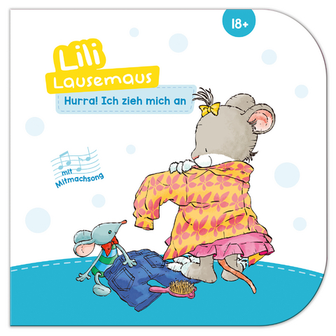 Lili Lausemaus - Hurra, ich zieh mich an!