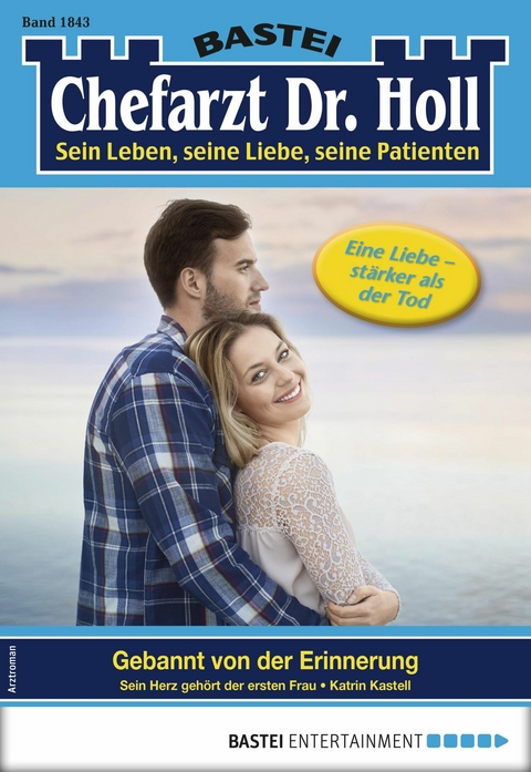 Chefarzt Dr. Holl 1843 - Katrin Kastell