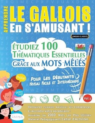 Apprendre Le Gallois En s'Amusant - Pour Les Débutants