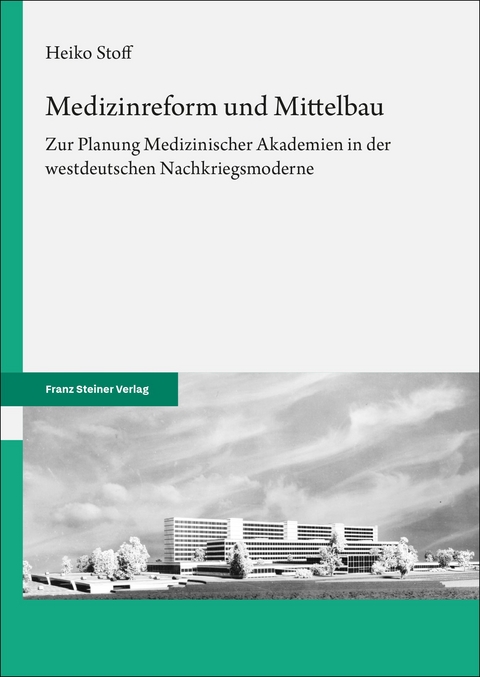 Medizinreform und Mittelbau - Heiko Stoff