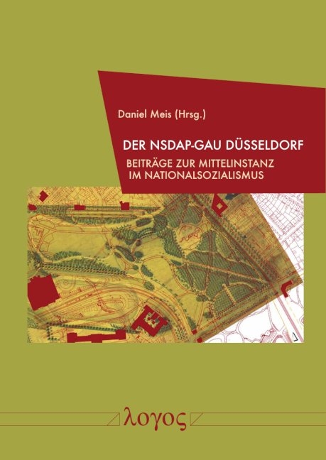 Der NSDAP-Gau D&uuml;sseldorf - 