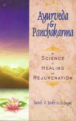 Ayurveda and Panchakarma - Sunil Joshi