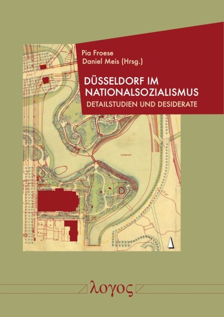 D&uuml;sseldorf im Nationalsozialismus - Daniel Meis