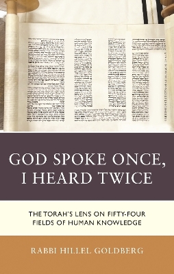 God Spoke Once, I Heard Twice - Rabbi Dr. Hillel Goldberg