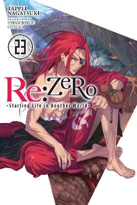 Re:ZERO -Starting Life in Another World-, Vol. 23 (light novel) - Dale Delucia, Shinichirou Otsuka, Tappei Nagatsuki