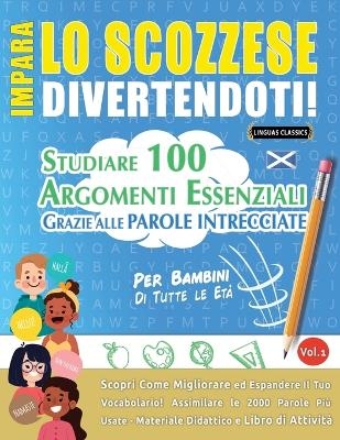 Impara Lo Scozzese Divertendoti! - Per Bambini -  Linguas Classics
