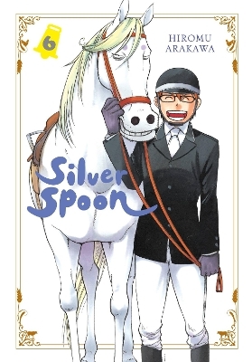 Silver Spoon, Vol. 6 - Abigail Blackman, Amanda Haley, Hiromu Arakawa