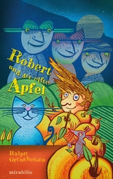 Robert und der elfte Apfel - Ralph Gr&uuml;neberger