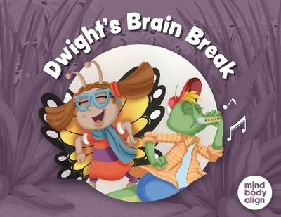Dwight's Brain Break -  Mind Body Align