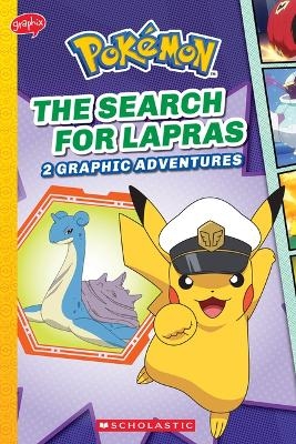 The Search for Lapras (Pok&eacute;mon: Graphic Collection) - Simcha Whitehill