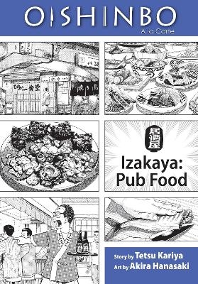 Oishinbo: Izakaya--Pub Food, Vol. 7 - Tetsu Kariya