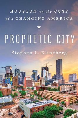 Prophetic City - Stephen L. Klineberg