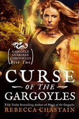 Curse of the Gargoyles -  Rebecca Chastain