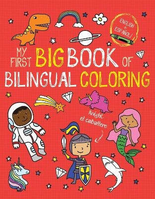 My First Big Book of Bilingual Coloring: Spanish -  Little Bee Books
