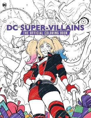 DC Super-Villains: The Official Coloring Book -  Insight Editions