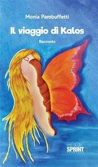 Il viaggio di Kalos - Monia Pambuffetti